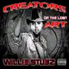 Willie Stubz - Creators of the Lost Art